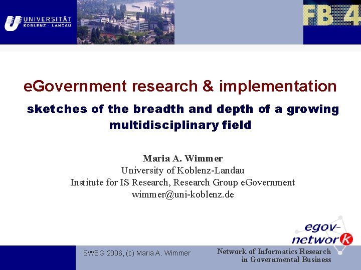 e. Government research & implementation sketches of the breadth and depth of a growing
