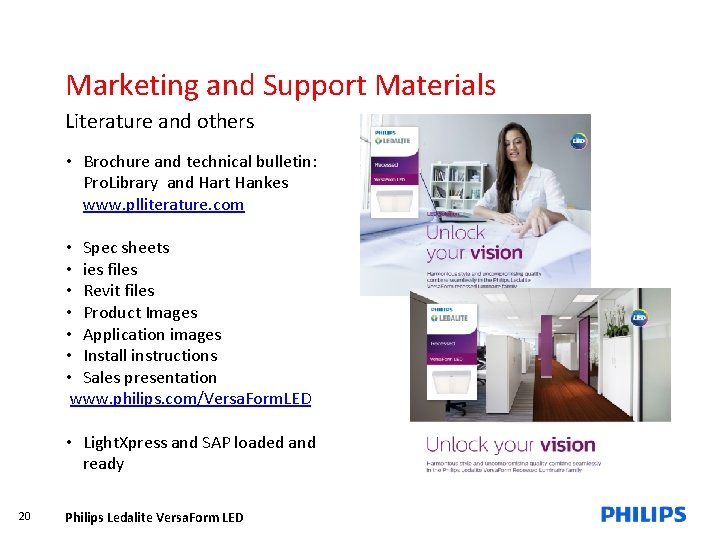 Marketing and Support Materials Literature and others • Brochure and technical bulletin: Pro. Library