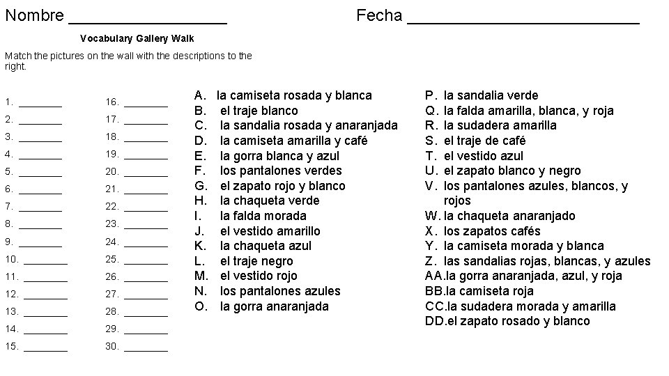 Nombre _________ Fecha _____________ Vocabulary Gallery Walk Match the pictures on the wall with