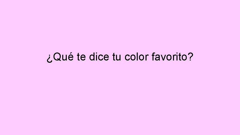 ¿Qué te dice tu color favorito? 