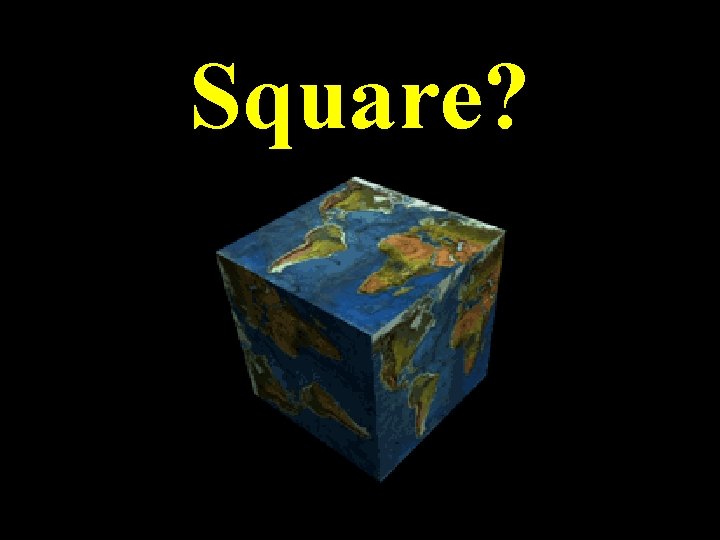 Square? 