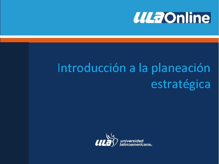 Introducción a la planeación estratégica 