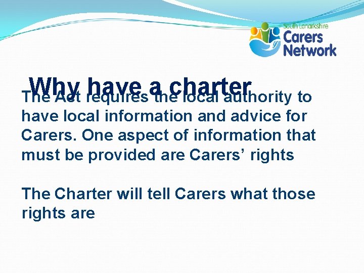 Why have athecharter The Act requires local authority to have local information and advice