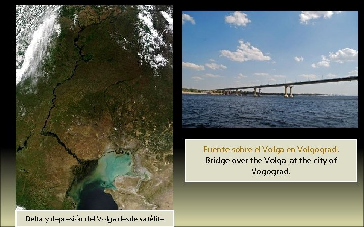 Puente sobre el Volga en Volgograd. Bridge over the Volga at the city of