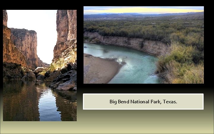 Big Bend National Park, Texas. 