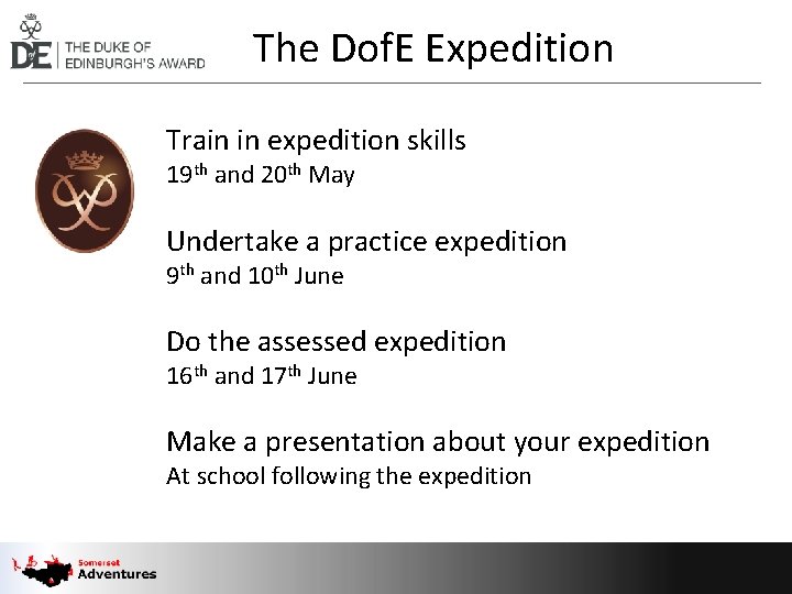 The Dof. E Expedition Train in expedition skills 19 th and 20 th May