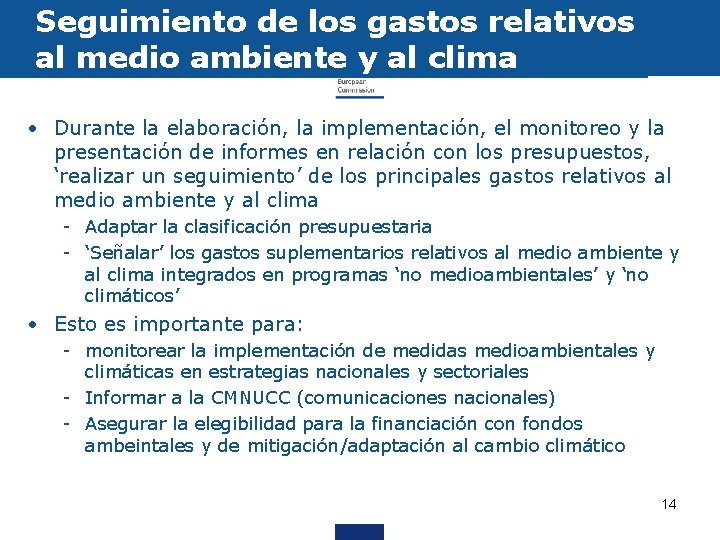 Seguimiento de los gastos relativos al medio ambiente y al clima • Durante la