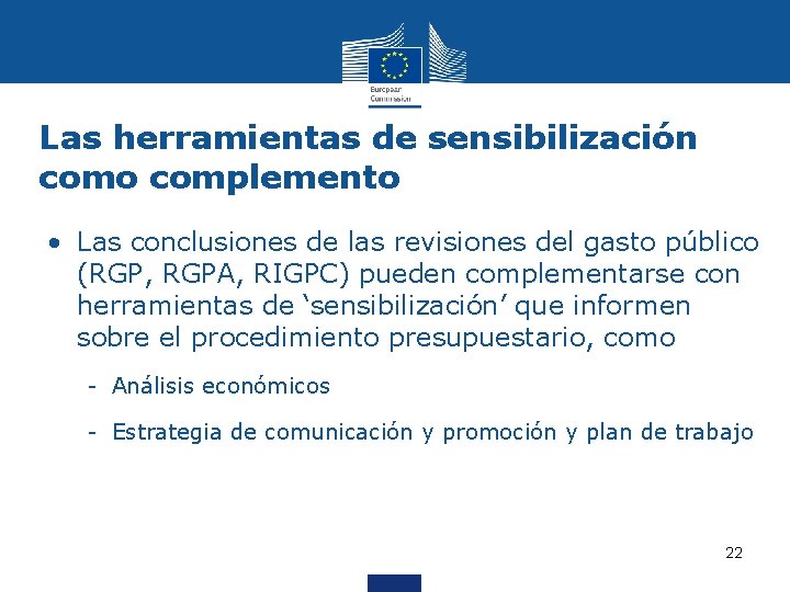 Las herramientas de sensibilización como complemento • Las conclusiones de las revisiones del gasto