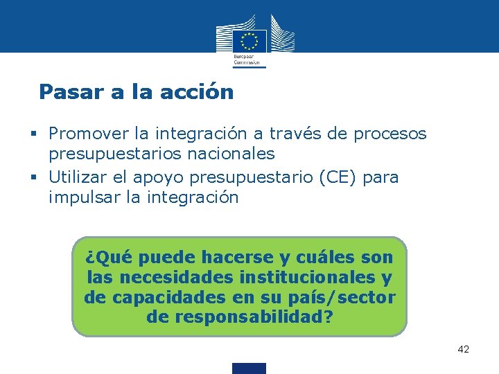 Pasar a la acción § Promover la integración a través de procesos presupuestarios nacionales