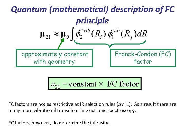 Quantum (mathematical) description of FC principle approximately constant with geometry Franck-Condon (FC) factor μ