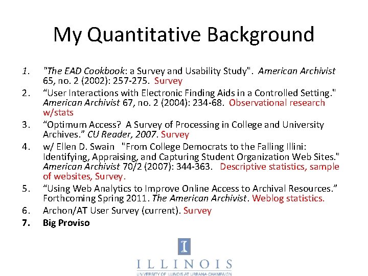 My Quantitative Background 1. 2. 3. 4. 5. 6. 7. "The EAD Cookbook: a