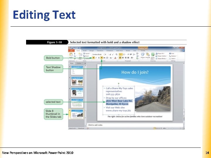 Editing Text New Perspectives on Microsoft Power. Point 2010 XP 14 