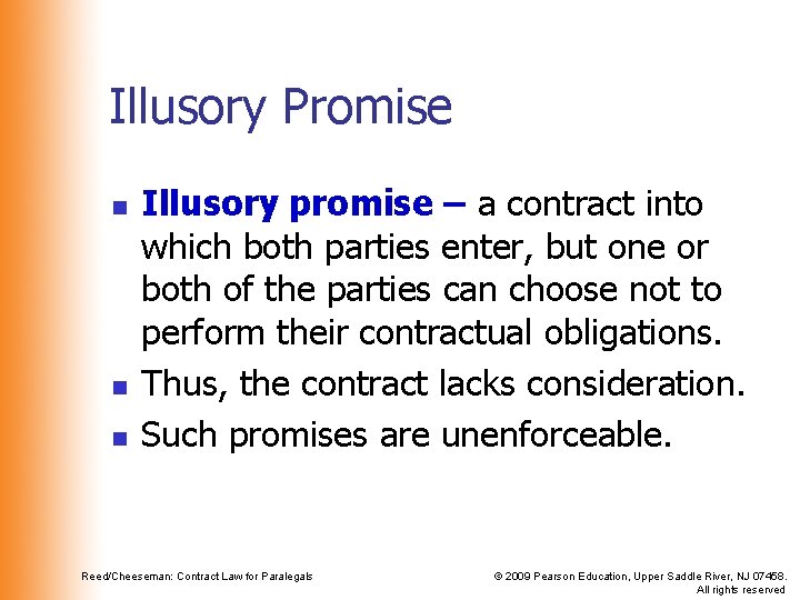 Illusory Promise n n n Illusory promise – a contract into which both parties Illusory Promise n n n Illusory promise – a contract into which both parties
