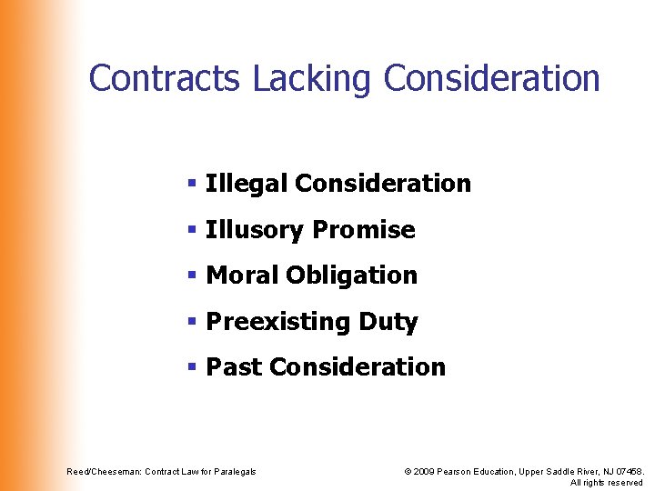 Contracts Lacking Consideration § Illegal Consideration § Illusory Promise § Moral Obligation § Preexisting Contracts Lacking Consideration § Illegal Consideration § Illusory Promise § Moral Obligation § Preexisting