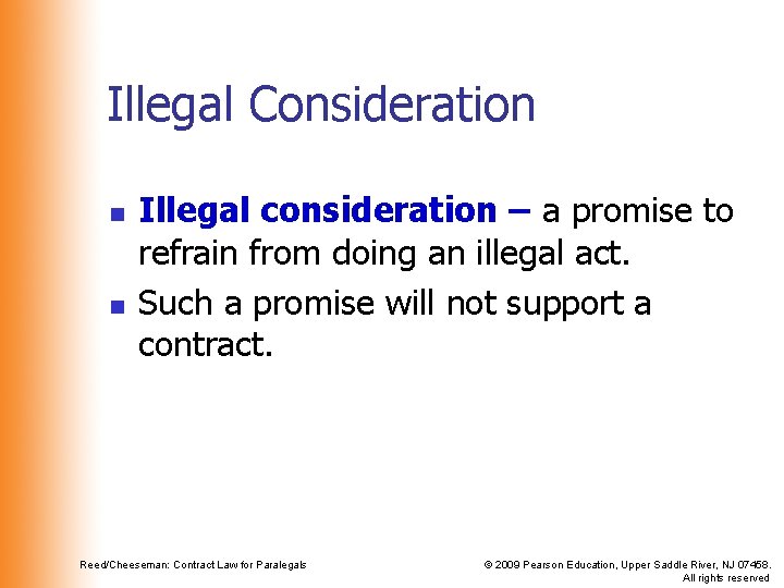 Illegal Consideration n n Illegal consideration – a promise to refrain from doing an Illegal Consideration n n Illegal consideration – a promise to refrain from doing an