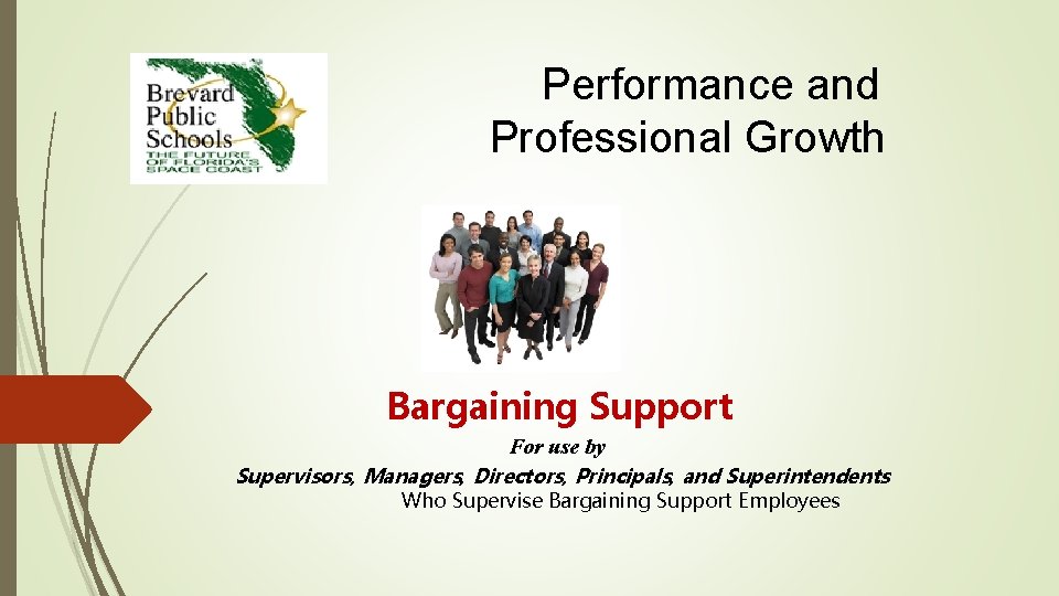  Performance and Professional Growth Systems Bargaining Support For use by Supervisors, Managers, Directors,