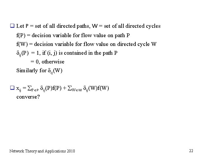 q Let P = set of all directed paths, W = set of all q Let P = set of all directed paths, W = set of all
