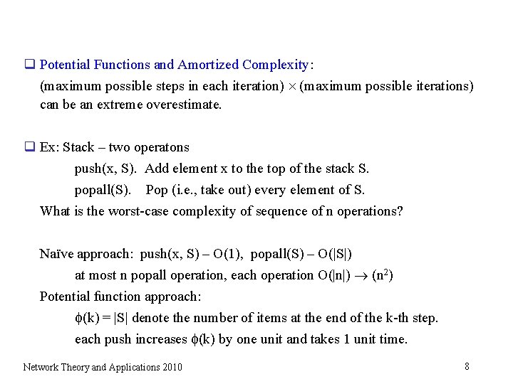 q Potential Functions and Amortized Complexity: (maximum possible steps in each iteration) (maximum possible q Potential Functions and Amortized Complexity: (maximum possible steps in each iteration) (maximum possible