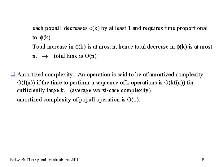 each popall decreases (k) by at least 1 and requires time proportional to | each popall decreases (k) by at least 1 and requires time proportional to |