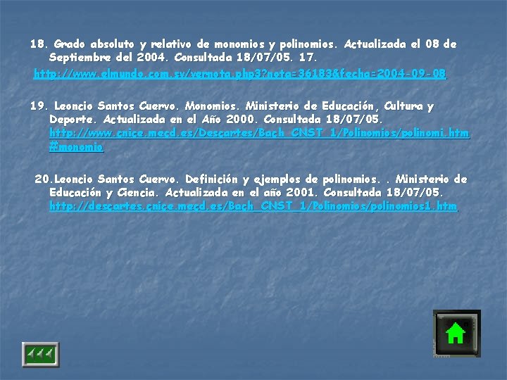 18. Grado absoluto y relativo de monomios y polinomios. Actualizada el 08 de Septiembre