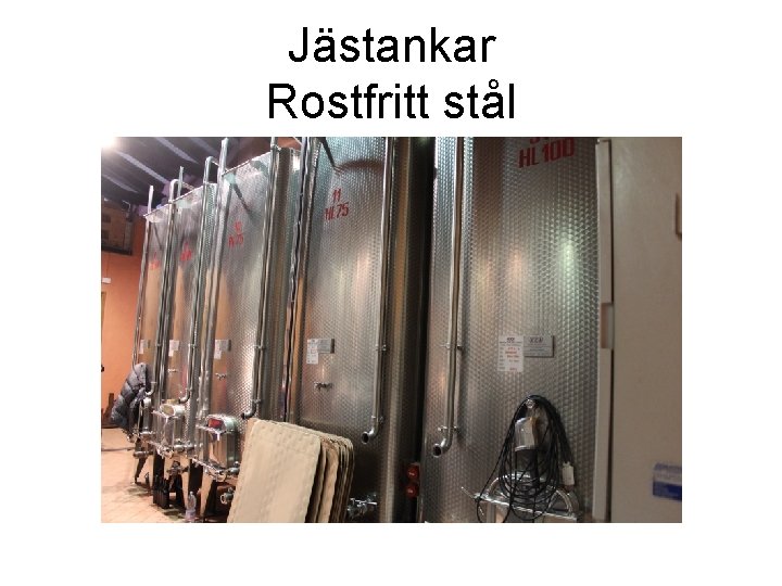 Jästankar Rostfritt stål 