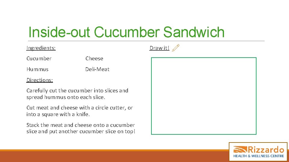 Inside-out Cucumber Sandwich Ingredients: Cucumber Cheese Hummus Deli-Meat Directions: Carefully cut the cucumber into