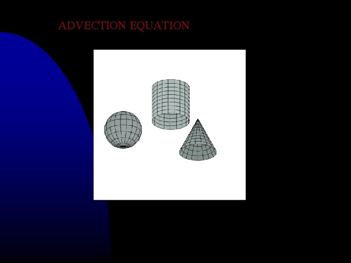 ADVECTION EQUATION 