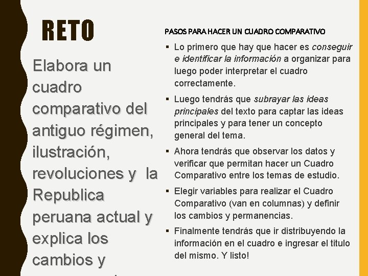 RETO PASOS PARA HACER UN CUADRO COMPARATIVO § Lo primero que hay que hacer