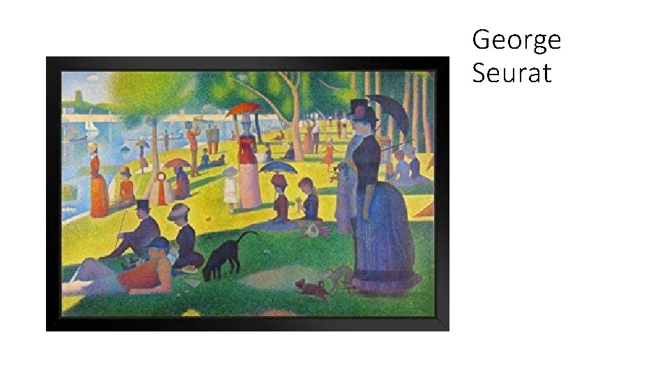 George Seurat 