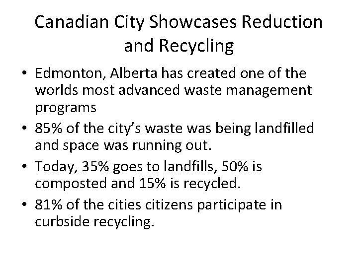 Canadian City Showcases Reduction and Recycling • Edmonton, Alberta has created one of the