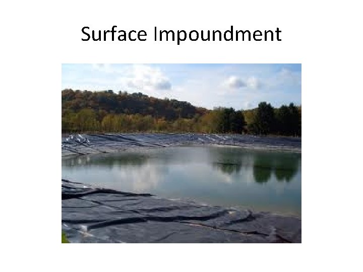 Surface Impoundment 