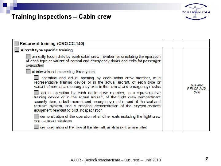 Training inspections – Cabin crew AACR - Ședință standardizare – București – Iunie 2018 Training inspections – Cabin crew AACR - Ședință standardizare – București – Iunie 2018