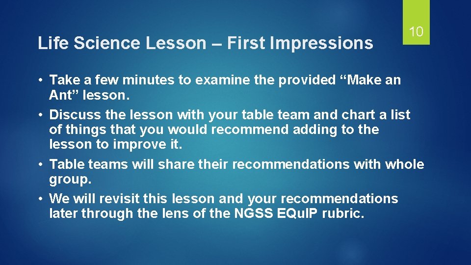 Life Science Lesson – First Impressions 10 • Take a few minutes to examine