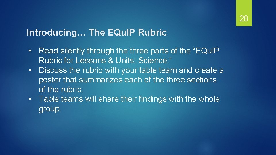 28 Introducing… The EQu. IP Rubric • Read silently through the three parts of