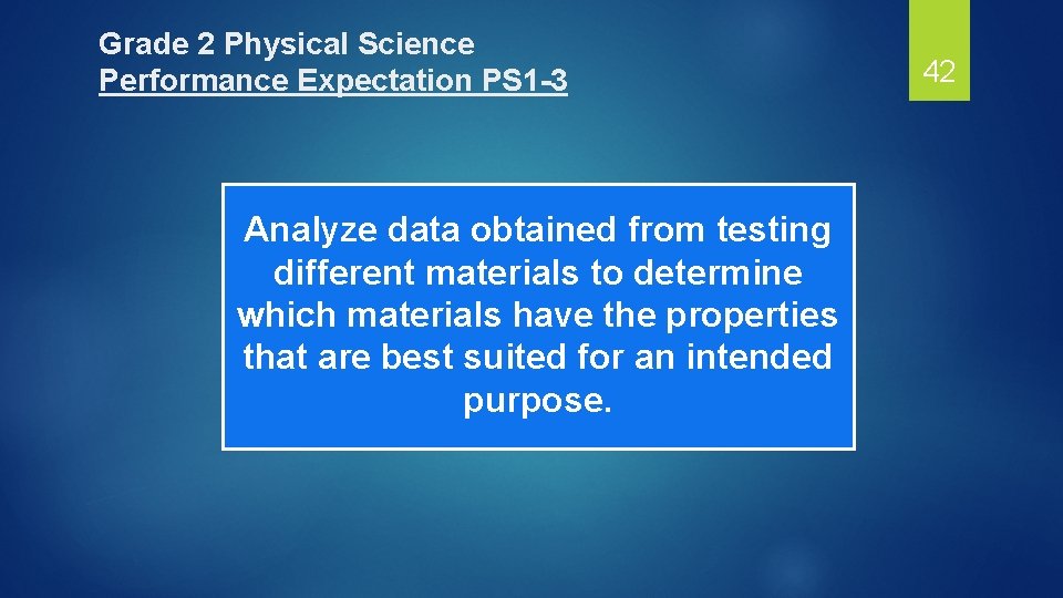 Grade 2 Physical Science Performance Expectation PS 1 -3 Analyze data obtained from testing