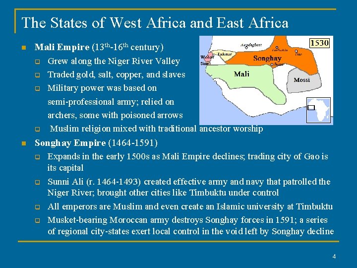 The States of West Africa and East Africa n Mali Empire (13 th-16 th