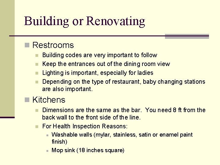 Building or Renovating n Restrooms n n Building codes are very important to follow