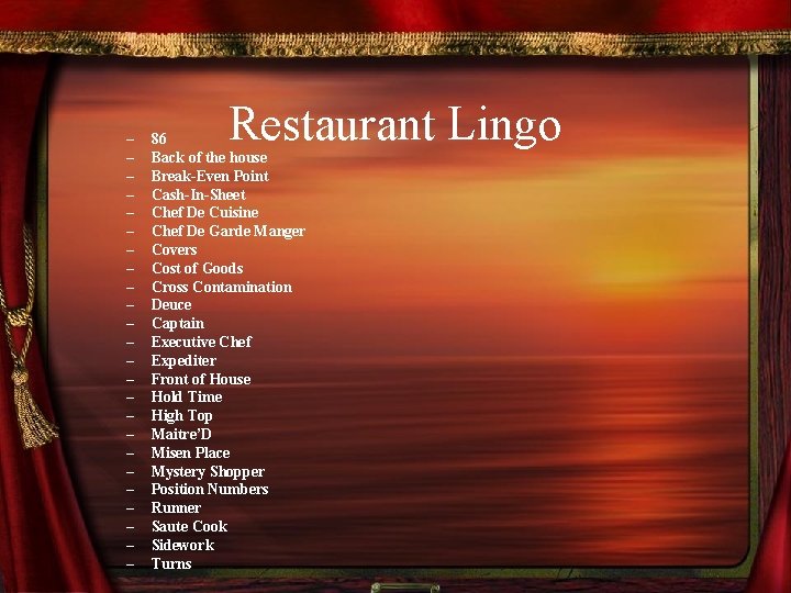 – – – – – – Restaurant Lingo 86 Back of the house Break-Even