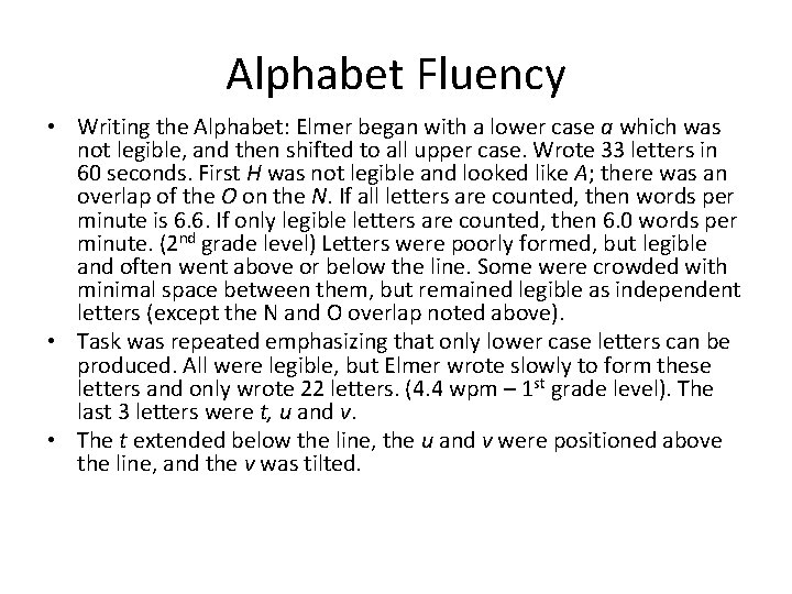Alphabet Fluency • Writing the Alphabet: Elmer began with a lower case a which Alphabet Fluency • Writing the Alphabet: Elmer began with a lower case a which