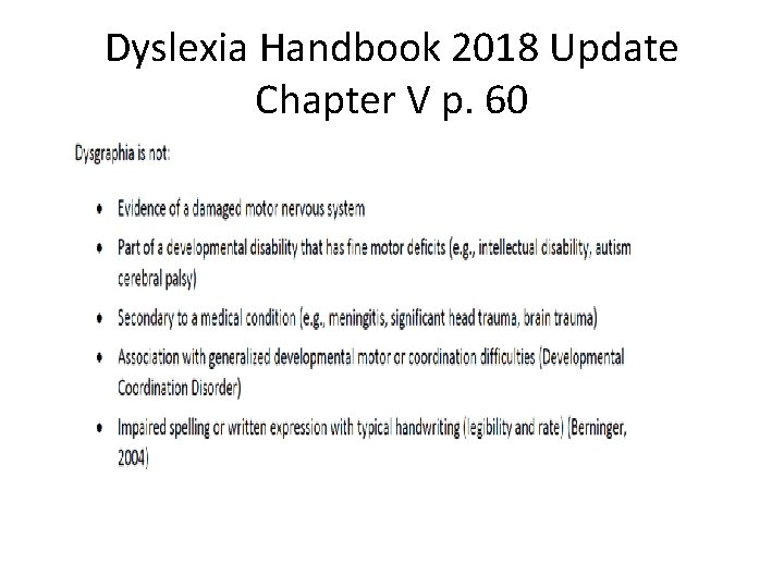 Dyslexia Handbook 2018 Update Chapter V p. 60 Dyslexia Handbook 2018 Update Chapter V p. 60
