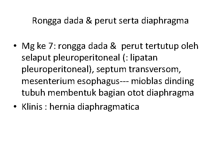 Rongga dada & perut serta diaphragma • Mg ke 7: rongga dada & perut