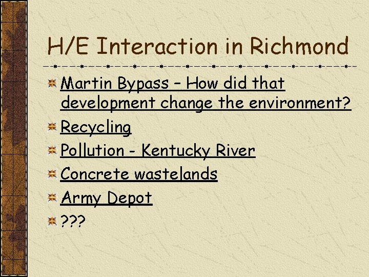 H/E Interaction in Richmond Martin Bypass – How did that development change the environment?