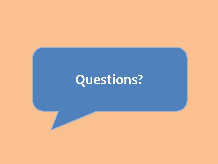 Questions? 
