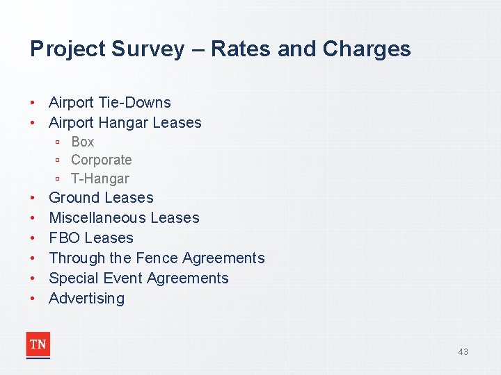 Project Survey – Rates and Charges • Airport Tie-Downs • Airport Hangar Leases ▫