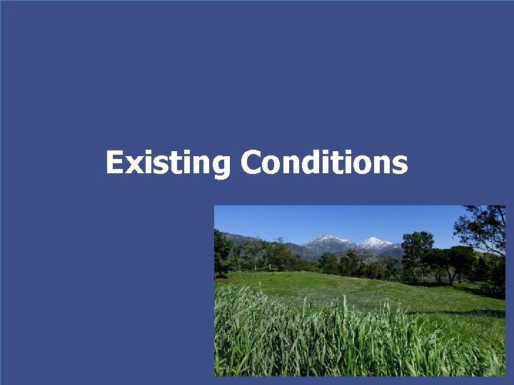 Existing Conditions 