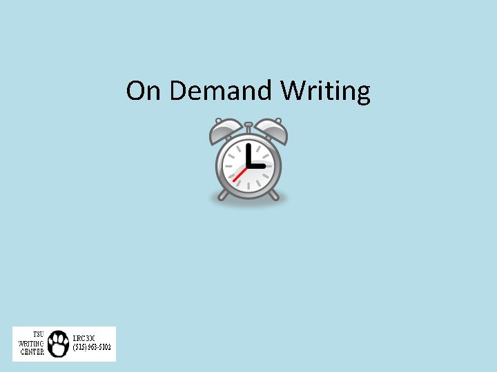 On Demand Writing 