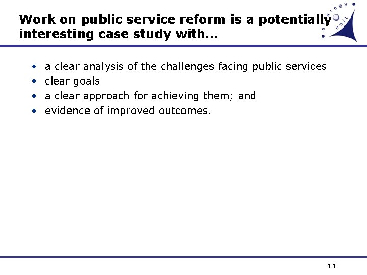 Work on public service reform is a potentially interesting case study with… • •