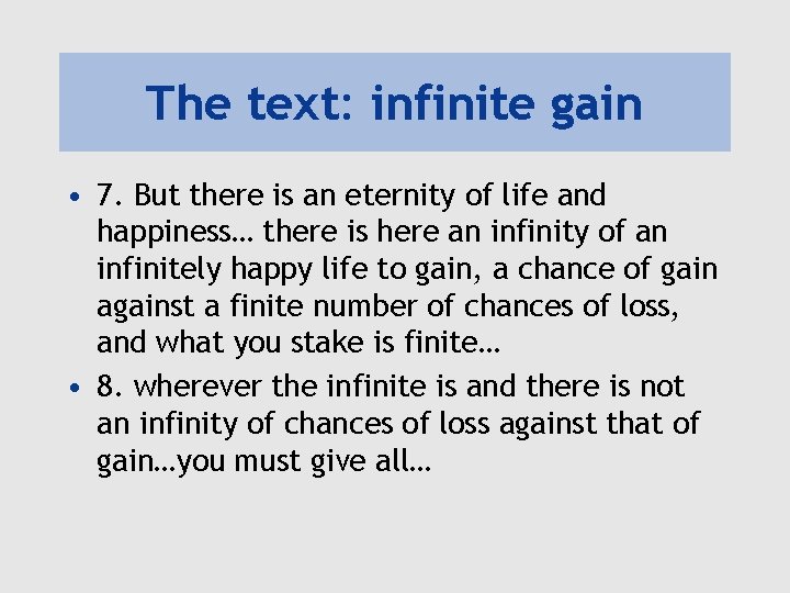 The text: infinite gain • 7. But there is an eternity of life and