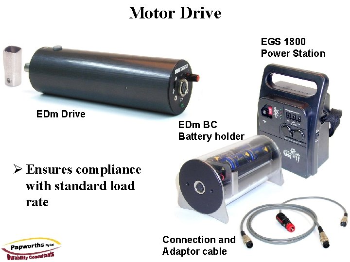 Motor Drive EGS 1800 Power Station EDm Drive EDm BC Battery holder Ø Ensures