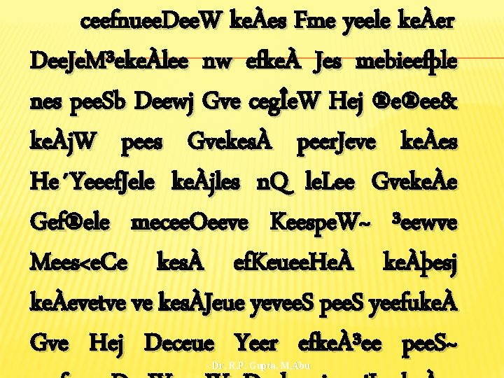 ceefnuee. Dee. W keÀes Fme yeele keÀer Dee. Je. M³ekeÀlee nw efkeÀ Jes mebieefþle